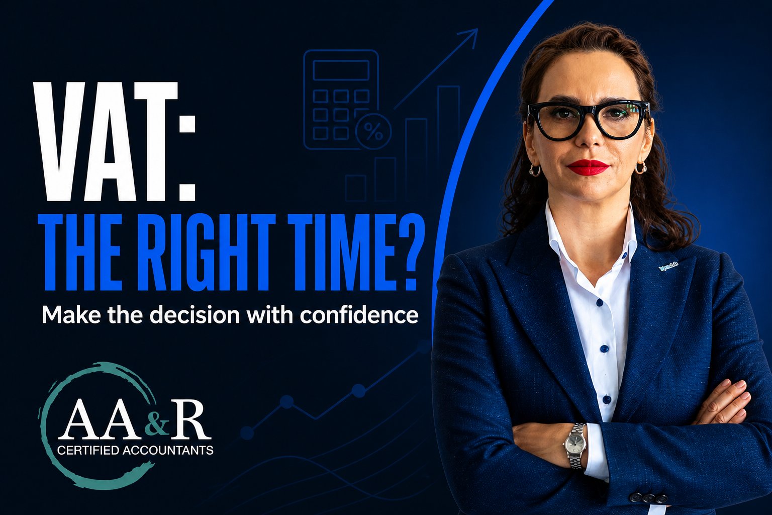AA&R adviser Alina beside the message VAT: The Right Time? for business owners considering VAT registration.